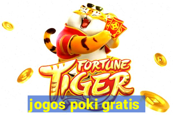 jogos poki gratis